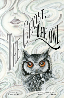 The Ghost, The Owl  book cover