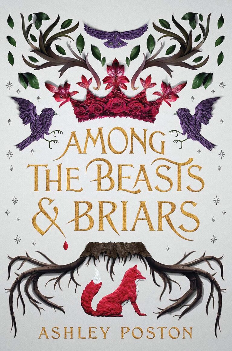 Among the Beasts & Briars by Ashley Poston book cover