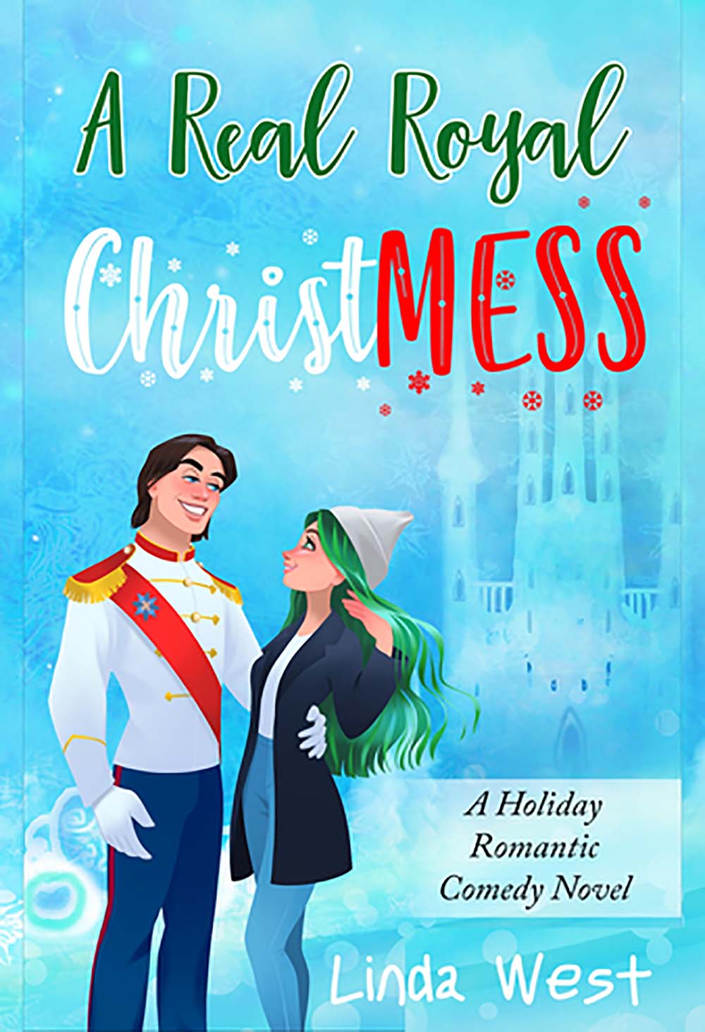 A Real Royal Christmess by Linda West