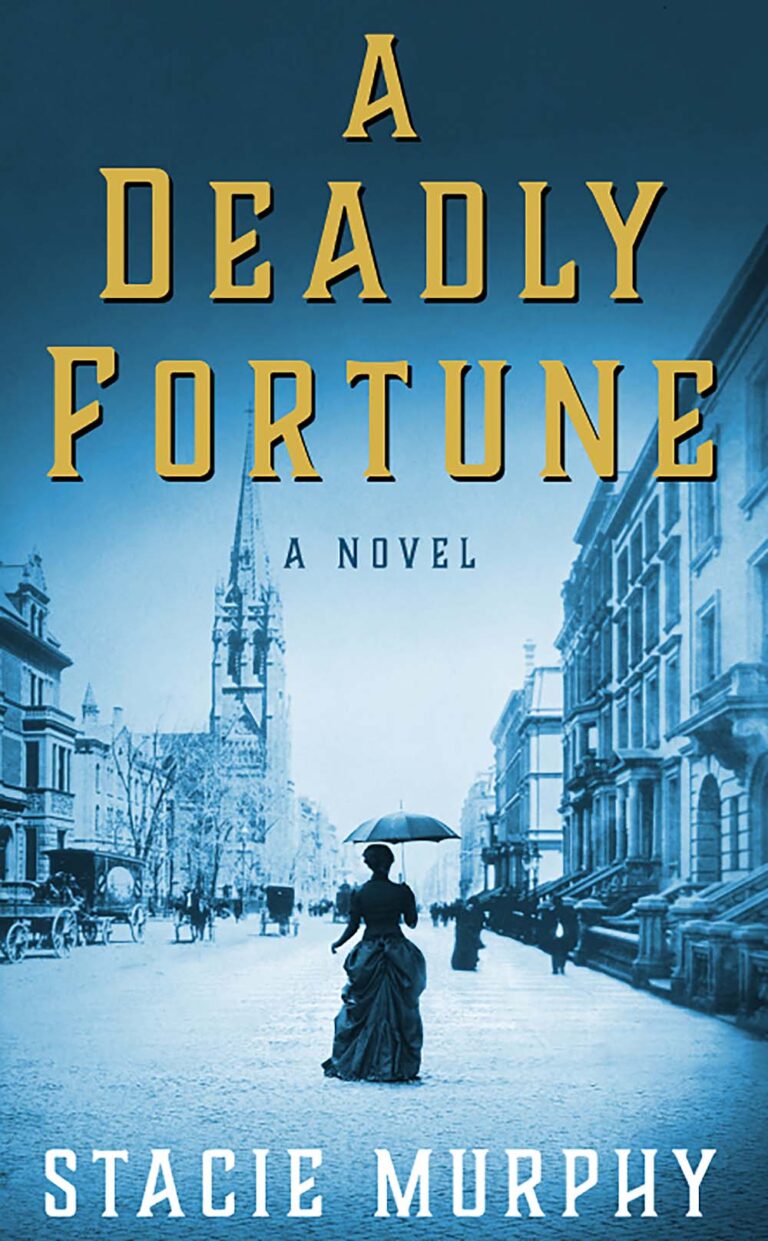 A Deadly Fortune: A Novel by Stacie Murphy book cover