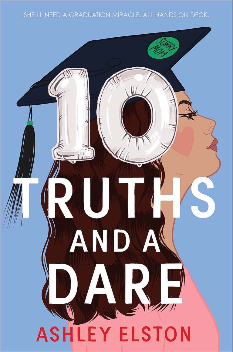 10 Truths and a Dare by Ashley Elston book cover