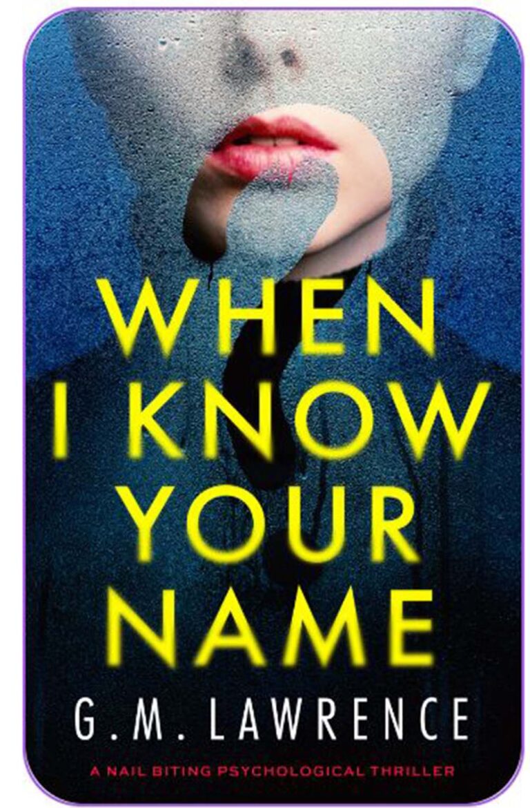 When I Know Your Name by G.M. Lawrence book cover
