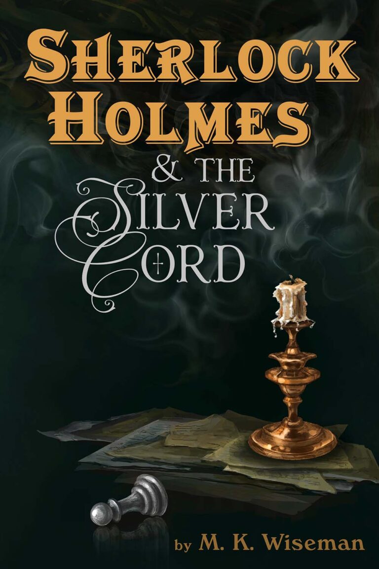 Sherlock Holmes & the Silver Cord by M. K. Wiseman book cover