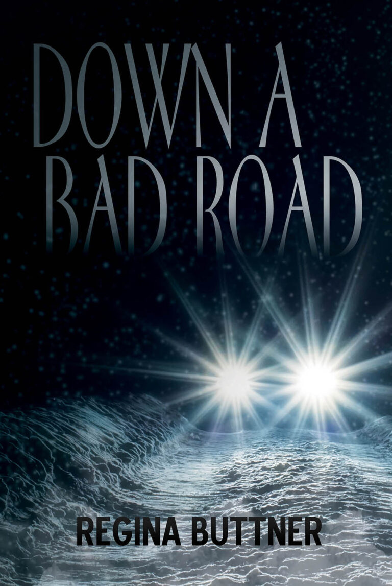Down A Bad Road by Regina Buttner book cover