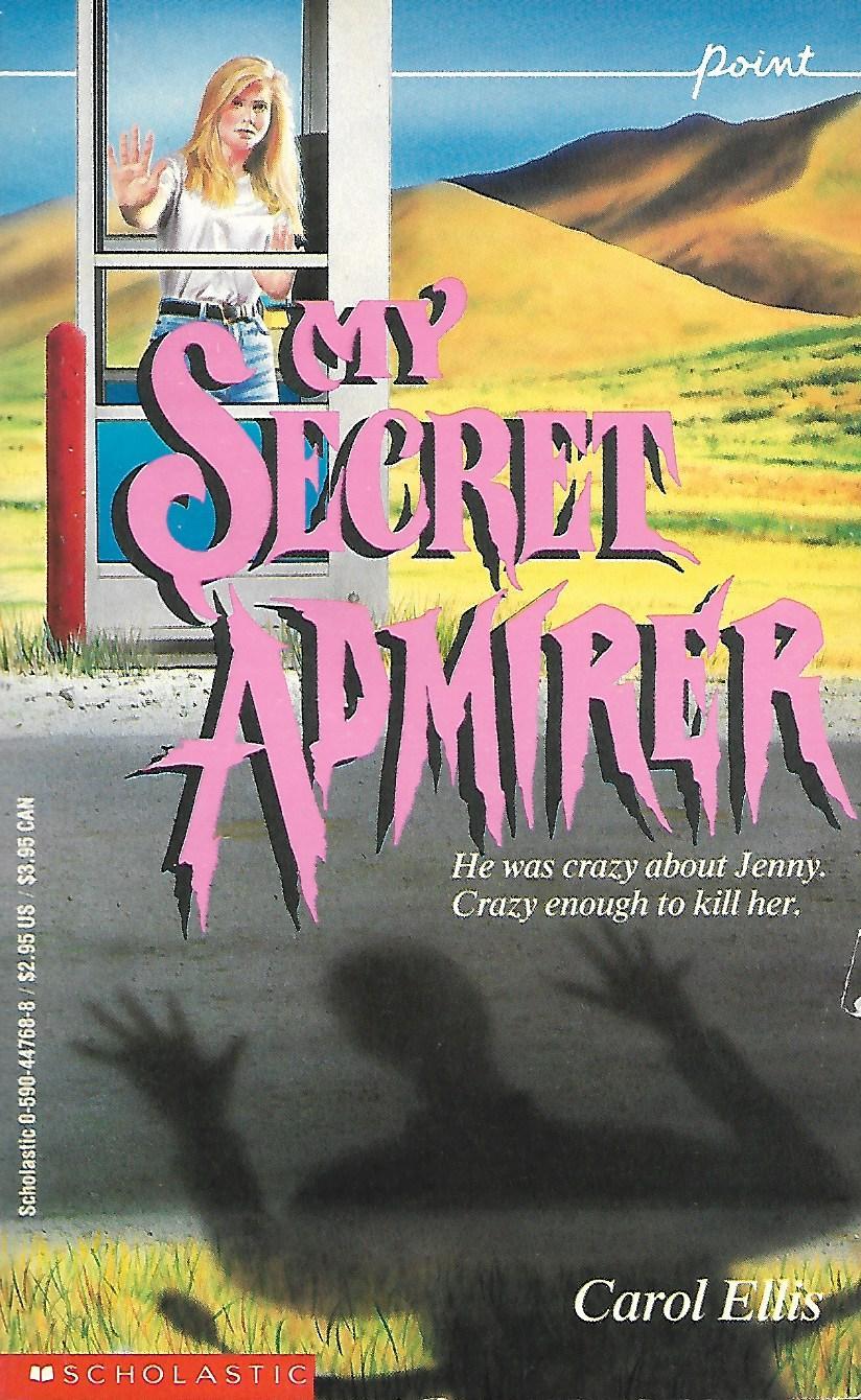My Secret Admirer by Carol Ellis