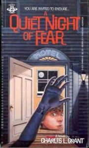 A quiet night of fear